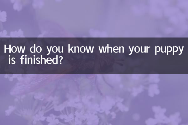 How do you know when your puppy is finished?