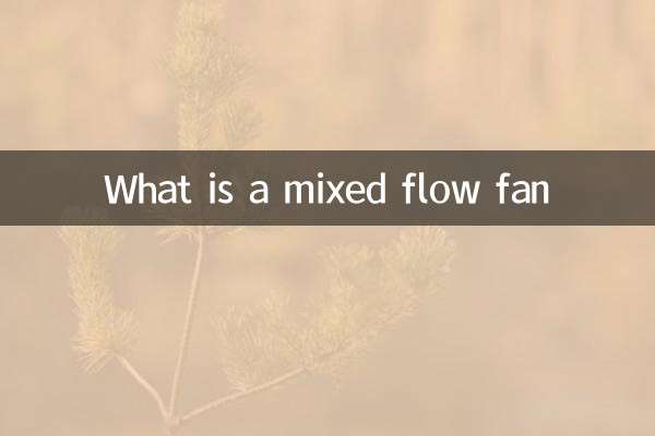 ¿Qué es un ventilador de flujo mixto?