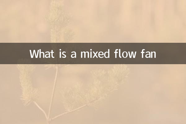 ¿Qué es un ventilador de flujo mixto?