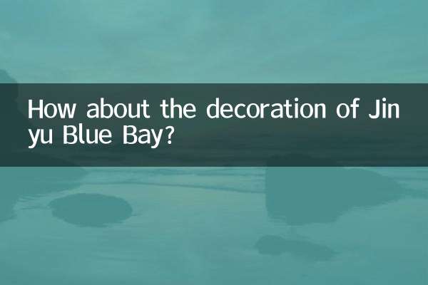 How about the decoration of Jinyu Blue Bay?