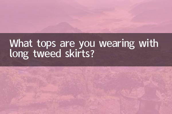 Quels hauts portez-vous avec de longues jupes en tweed?
