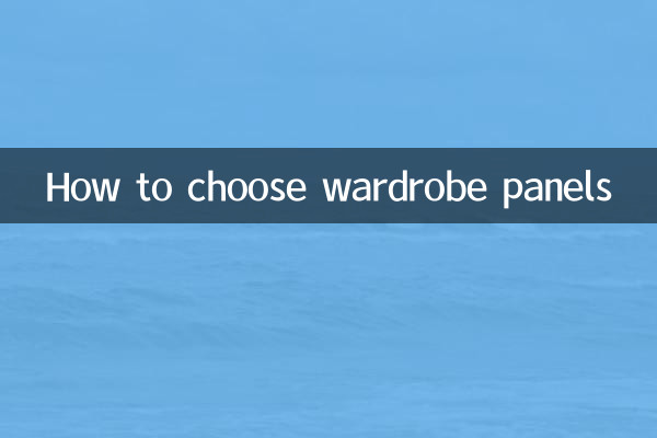 Comment choisir les panneaux de garde-robe