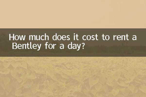 How much does it cost to rent a Bentley for a day?