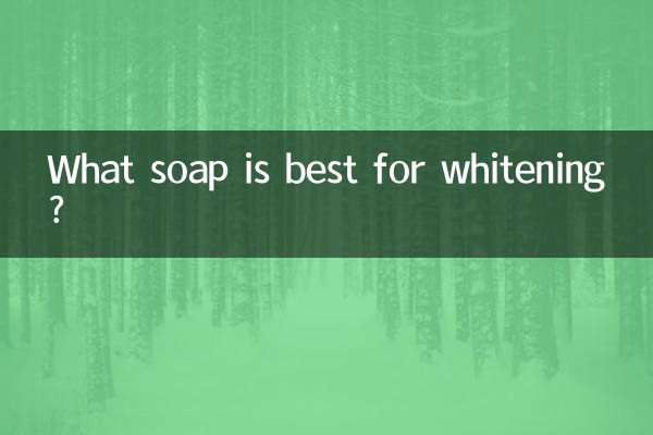 Welche Seife eignet sich am besten zum Aufhellen?