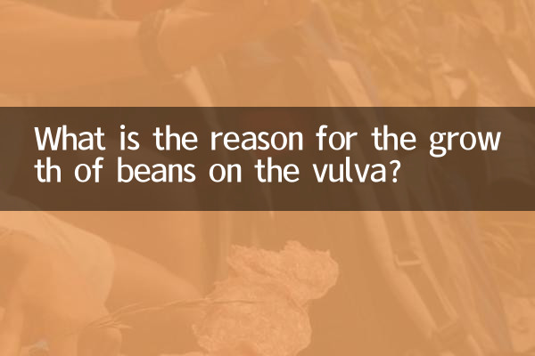 Qual a razão do crescimento do feijão na vulva?