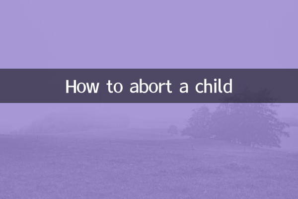 How to abort a child