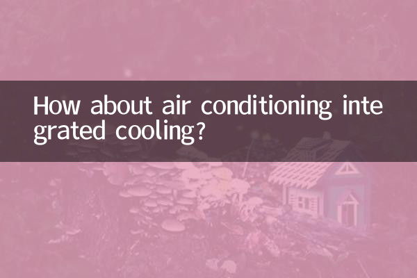 How about air conditioning integrated cooling?