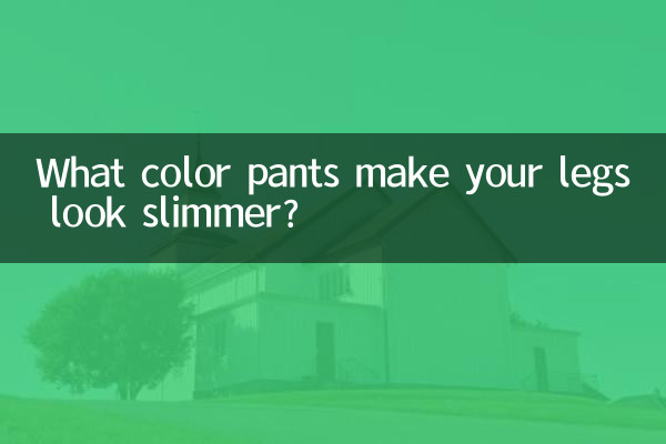 What color pants make your legs look slimmer?
