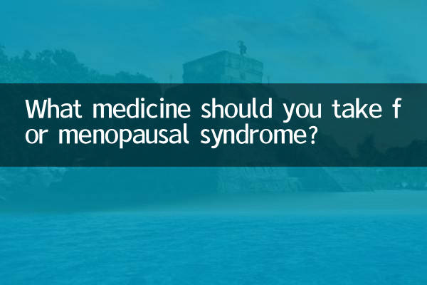 Que medicamento você deve tomar para a síndrome da menopausa?