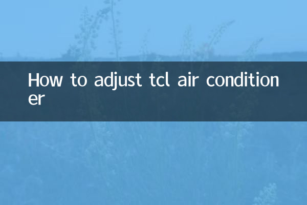 Comment régler le climatiseur TCL