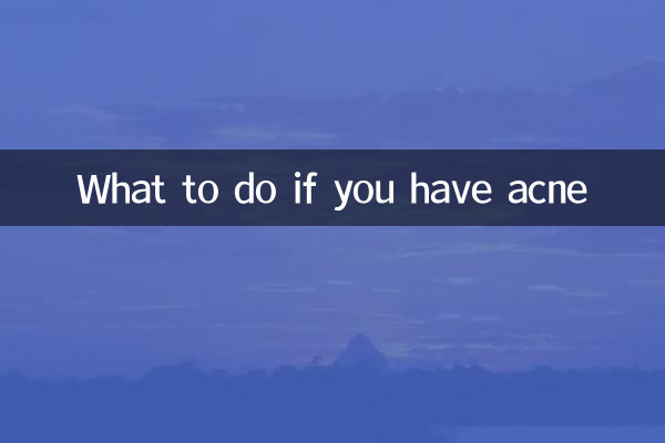 What to do if you have acne