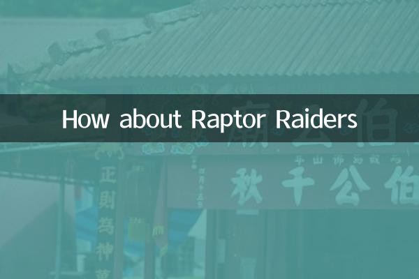 Et les Raptor Raiders