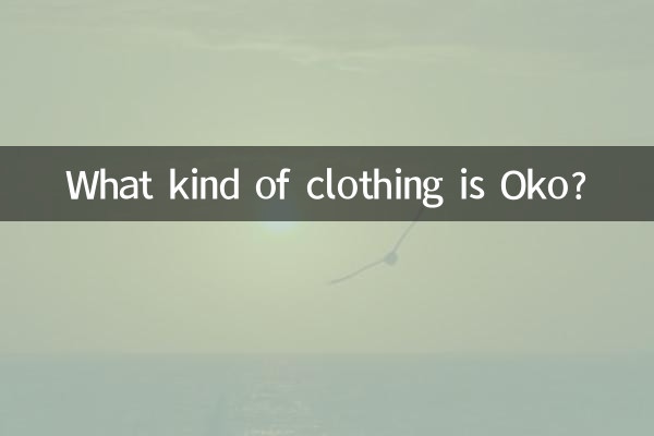 What kind of clothing is Oko?