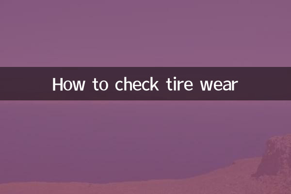 Comment vérifier l'usure des pneus