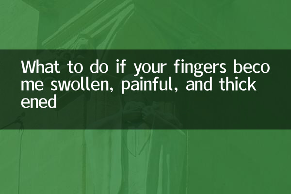 Qué hacer si sus dedos se hinchan, duelen y se engrosan