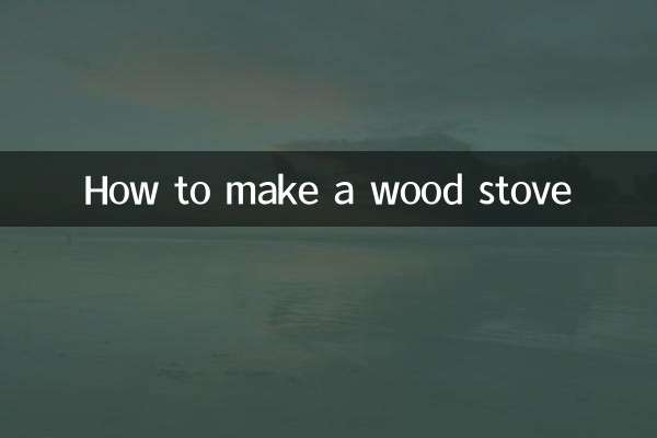 How to make a wood stove