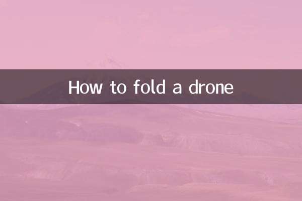 چگونه پهپاد را تا کنیم