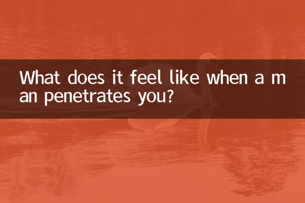Wie fühlt es sich an, wenn ein Mann in dich eindringt?