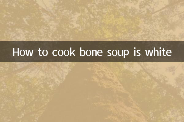 How to cook bone soup is white