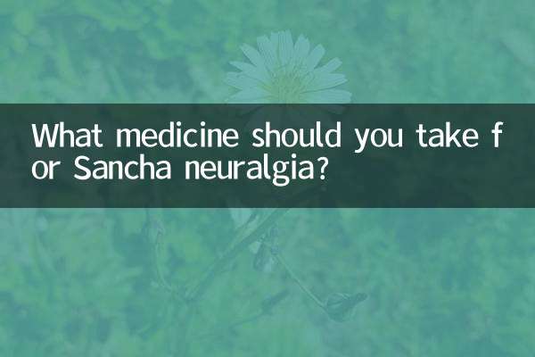 ¿Qué medicamento se debe tomar para la neuralgia de Sancha?