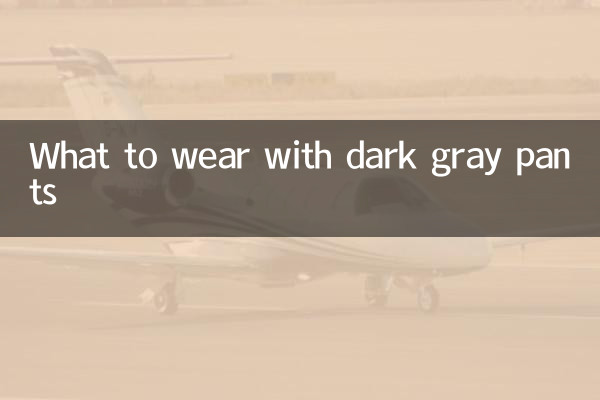 What to wear with dark gray pants