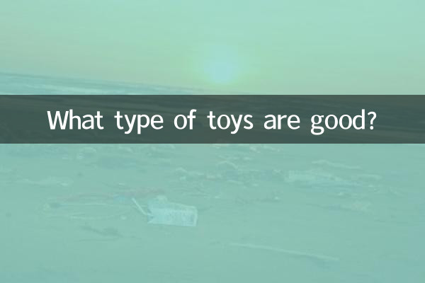 ¿Qué tipo de juguetes son buenos?