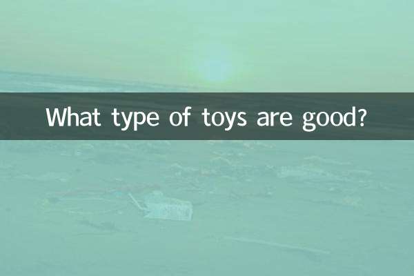 ¿Qué tipo de juguetes son buenos?