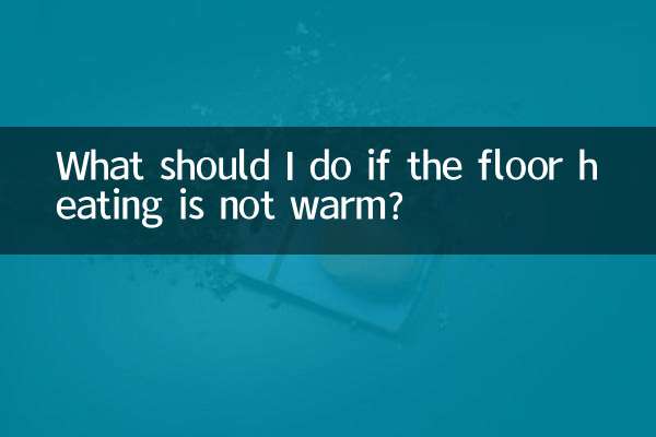 What should I do if the floor heating is not warm?