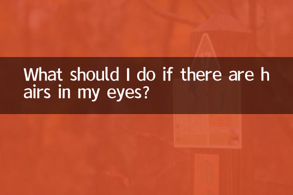 What should I do if there are hairs in my eyes?