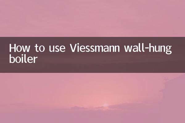 How to use Viessmann wall-hung boiler
