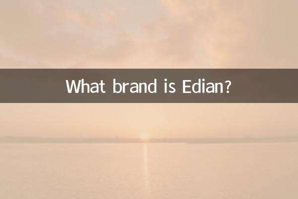 What brand is Edian?