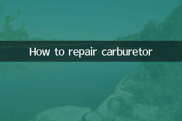 Comment réparer le carburateur