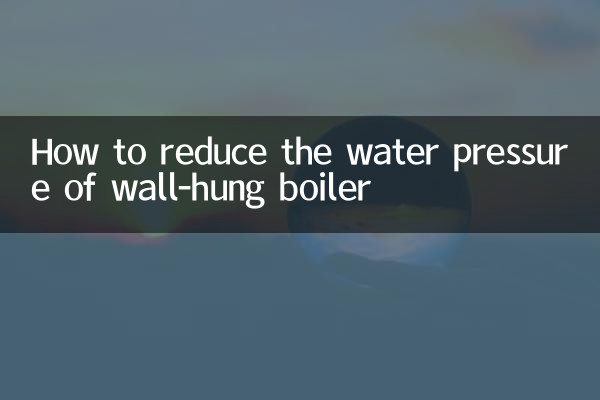 Comment réduire la pression de l'eau d'une chaudière murale