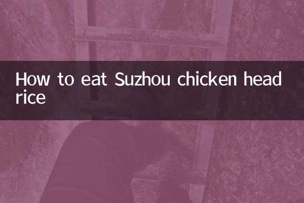 Como comer arroz de cabeça de frango Suzhou