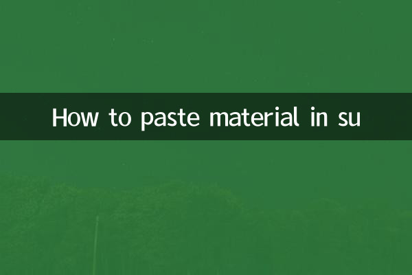 How to paste material in su