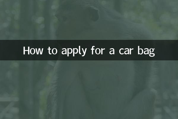 How to apply for a car bag