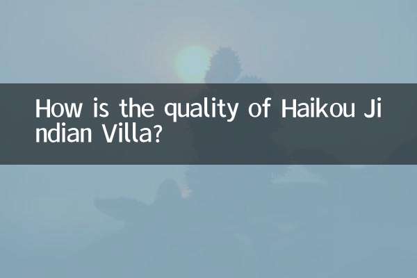 Quelle est la qualité de la villa Haikou Jindian ?