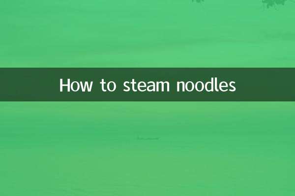 چگونه نودل را بخارپز کنیم