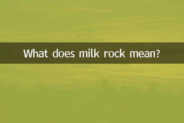 ¿Qué significa roca de leche?