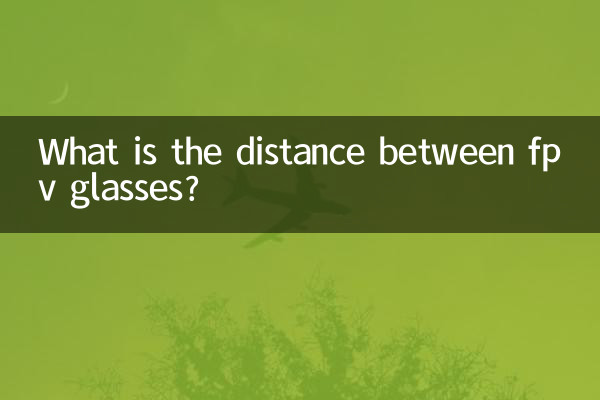 What is the distance between fpv glasses?