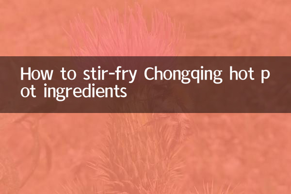 So braten Sie Zutaten für den Chongqing-Hot-Pot an