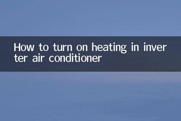 Comment allumer le chauffage dans le climatiseur inverseur