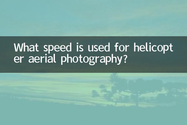 Que velocidade é usada para fotografia aérea de helicóptero?