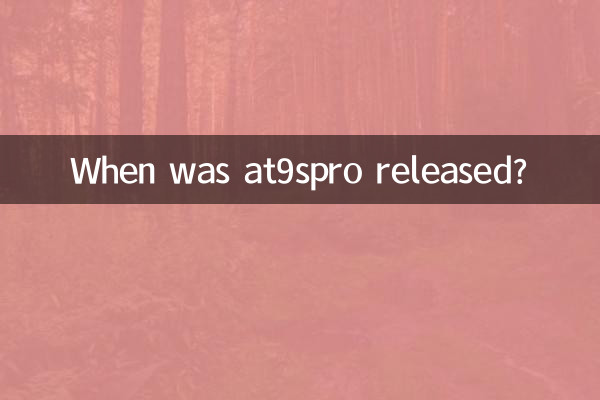 When was at9spro released?