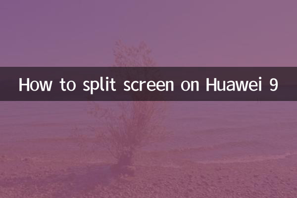 Cómo dividir la pantalla en Huawei 9