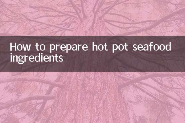 So bereiten Sie Meeresfrüchte-Zutaten für den Hot Pot zu