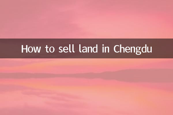 Come vendere terreni a Chengdu