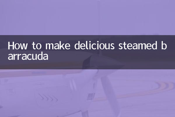 How to make delicious steamed barracuda