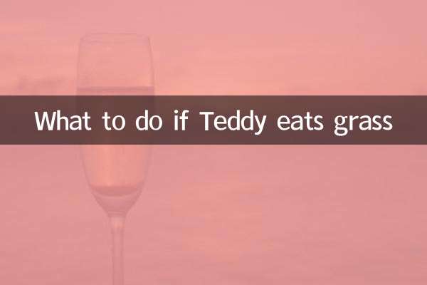 ¿Qué hacer si Teddy come hierba?