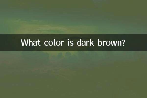 What color is dark brown?